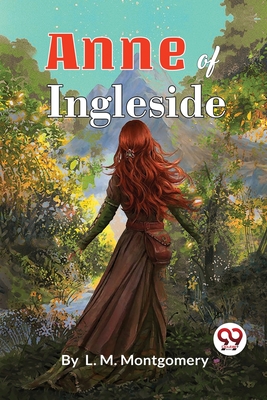 Anne of Ingleside [Paperback] L M Montgomery [Paperback] L M Montgomery