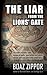 The liar from the lions' gate by Boaz Zippor