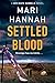 Settled Blood by Mari Hannah