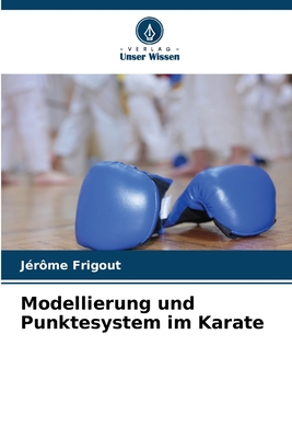 Modellierung und Punktesystem im Karate (German Edition)