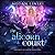 The Alicorn Court (Hidden Legends: University of Sorcery #3)