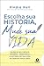 Escolha sua historia mude sua vida. silencie seu critico inte... by Kindra Hall