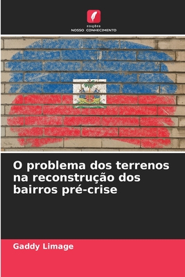 O problema dos terrenos na reconstrução dos bairros pré-crise (Portuguese Edition)