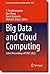 Big Data and Cloud Computing: Select Proceedings of ICBCC 2022 (Lecture Notes in Electrical Engineering, 1021)