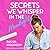 Secrets We Whisper in the M...