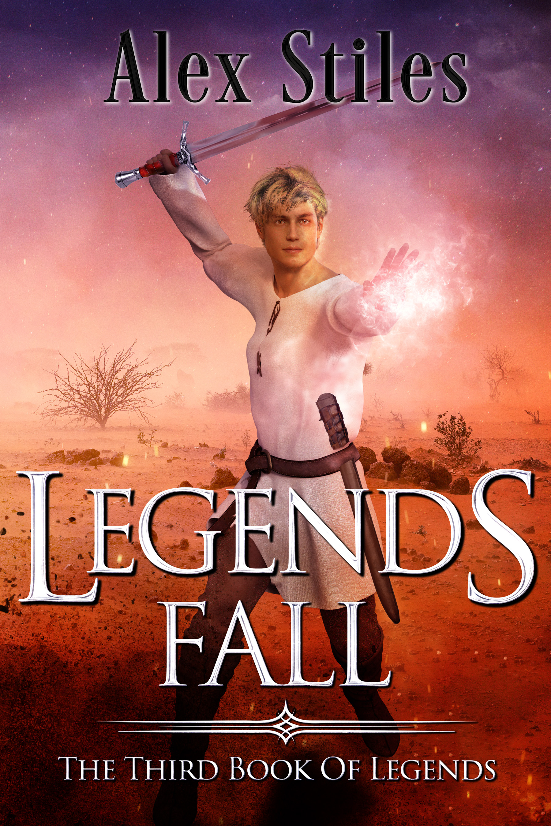 Legends Fall: The Third Book Of Legends (The Books Of Legends 3)