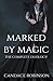 Marked by Magic: The Complete Duology
