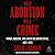 When Abortion Was a Crime by Leslie J. Reagan When Abortion Was a Crime by Leslie J. Reagan