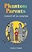 Phantom Parents by David Enker Phantom Parents by David Enker