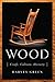 Wood by Harvey Green