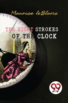 Eight Strokes of the Clock