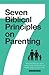 7 Biblical Principles on Pa...