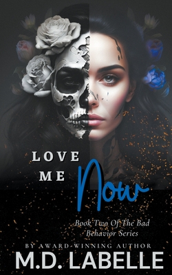 Love Me Now (Bad Behavior)