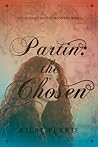 Partin: the Chose...