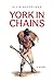 York in Chains