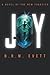 Joy: A Novel of the New Frontier
