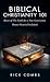 Biblical Christianity 101: ...