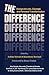 The Difference: Essays on L...