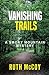 Vanishing Trails by Ruth McCoy