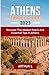 ATHENS TRAVEL GUIDE 2023: D...