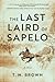 The Last Laird of Sapelo by T.M.   Brown The Last Laird of Sapelo by T.M.   Brown