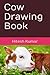 Cow Drawing Book