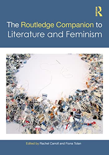The Routledge Companion to Literature and Feminism (Routledge Literature Companions)