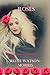 Roses: The Story of an ordi...