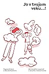 Ja v tvojom veku....