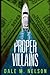 Proper Villains: A Darkly Funny Crime Caper