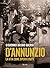 Gabriele D'Annunzio. La vit...