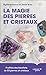 La magie des pierres et cristaux (Leduc Éso) (French Edition)