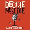 Deccie Must Die