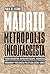 Madrid, metrópolis (neo)fascista by Pablo Del Hierro