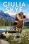 Rocky Mountain Heat by Giulia  Skye