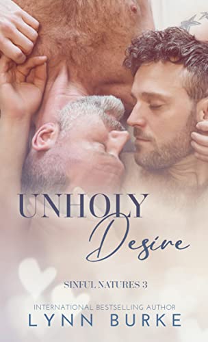 Unholy Desire (Sinful Natures, #3)