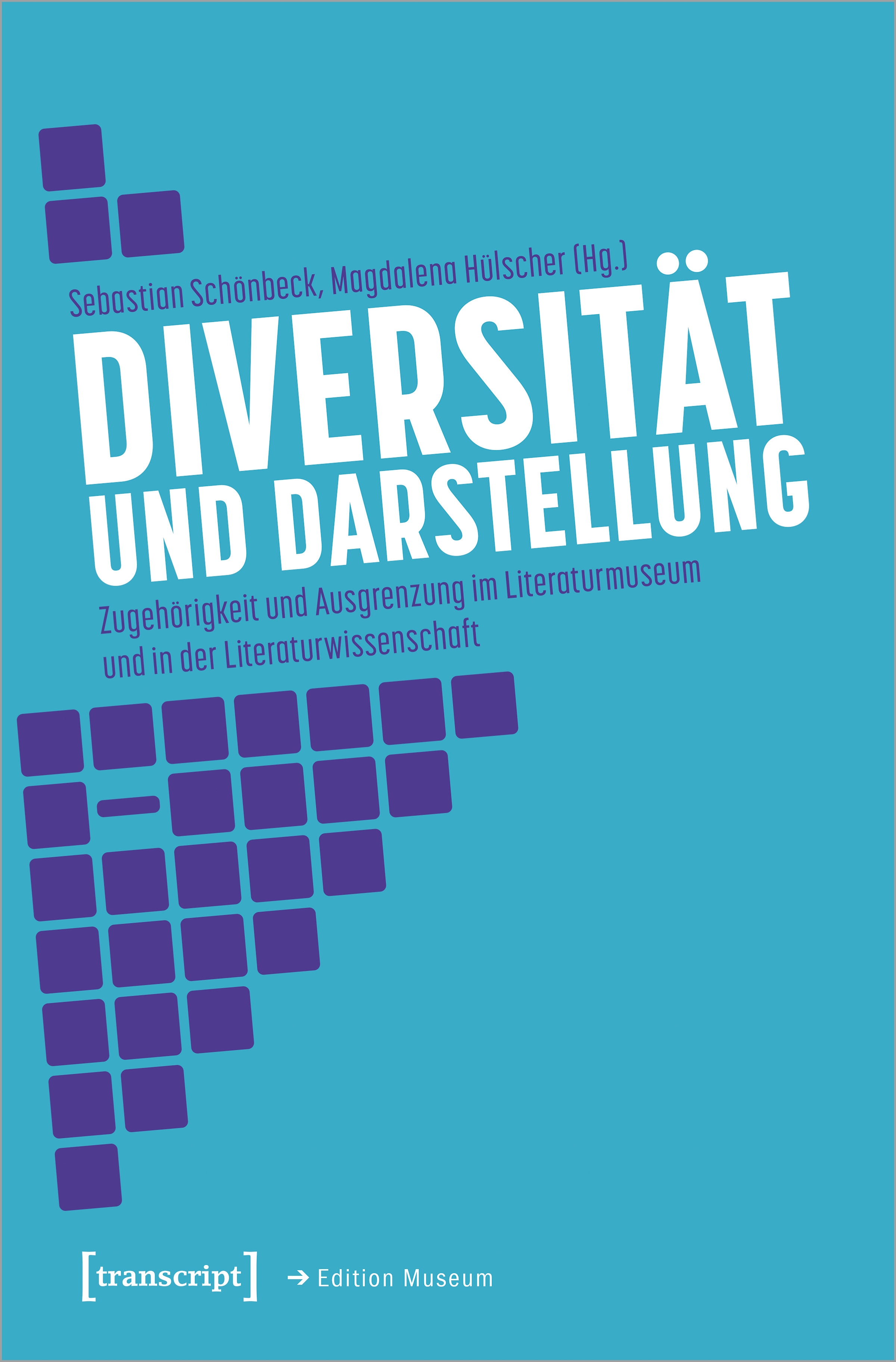 Diversität und Darstellung: Zugehörigkeit und Ausgrenzung im Literaturmuseum und in der Literaturwissenschaft