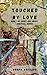 Touched by Love (Short and Simple Spiritual Series, #1)