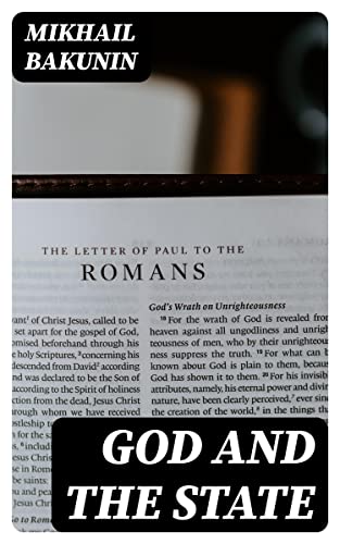 God and the State: Enriched edition.