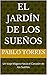 El Jardín de los Sueños: Un...