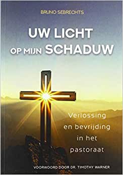 Uw Licht op mijn schaduw: Verlossing en bevrijding in het pastoraat