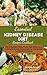 Essential Kidney Disease Diet Cookbook: With Breakfast, Filling Dinner, Side Dishes And Snacks, Delectable Desserts Recipes options, And Lots More