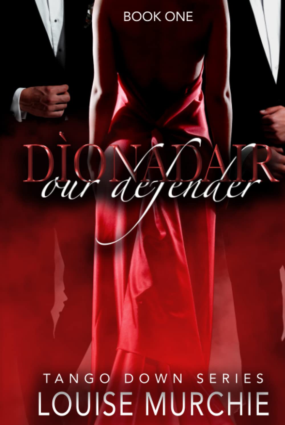 Dìonadair (Tango Down Duet, #1)