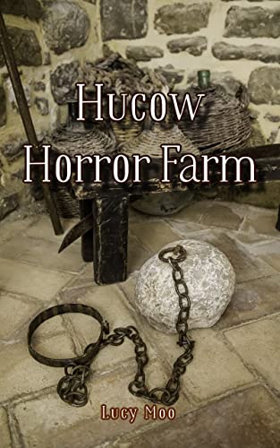 Hucow Horror Farm (Kindle Edition)