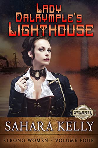 Lady Dalrymple's Lighthouse (Strong Women Book 4)