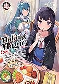 Making Magic: The Sweet Life of a Witch Who Knows an Infinite MP Loophole Volume 4