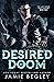 Desired by Doom (The Last Riders, Ohio Chapter #1)