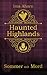 Sommer mit Mord (Haunted Highlands, #3)
