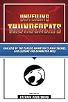 Unveiling Thundercats - Analysis Of The Classic Animation’s Main Themes, Life Lessons And Character Arcs Unveiling Thundercats - Analysis Of The Classic Animation’s Main Themes, Life Lessons And Character Arcs