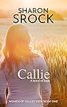 Callie (The Women of Valley View, #1) Book cover for Callie (The Women of Valley View, #1)
